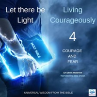 Let_there_be_Light__Living_Courageously_-_Four_of_nine